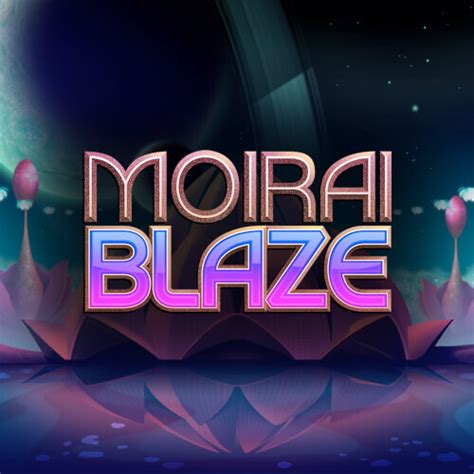 Moirai Blaze Novibet